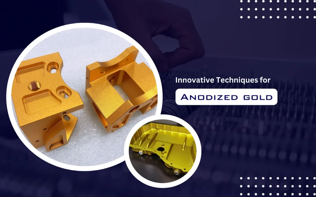 Innovative Techniques for Anodized Gold and Steel Surface Finishing