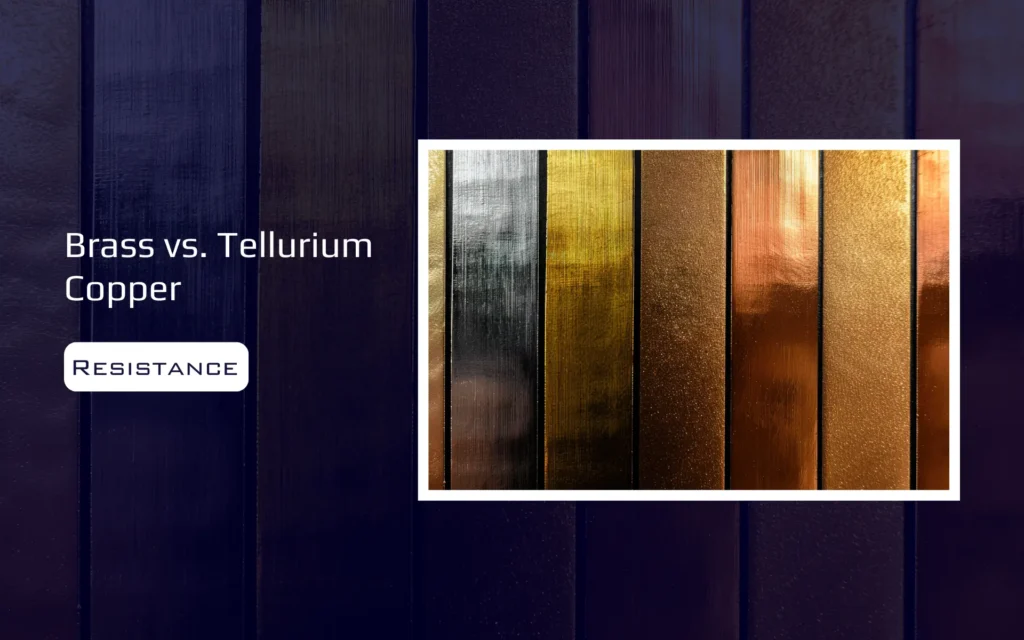 Brass vs Tellurium Copper Resistance