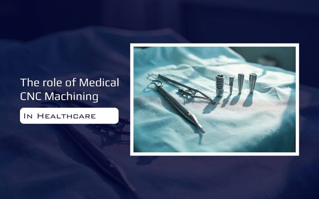 Medical CNC Machining